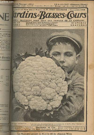 JARDINS ET BASSES-COURS N 13 1er anne - 5 septembre 1908 - Les meilleures races de pigeons de rapport - Pour obtenir de beaux chrysanthmes - Comment choisir une bonne vache laitire - Rcolter et conserver les pommes de terre - Une grande varit de fe