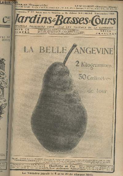 JARDINS ET BASSES-COURS N 19 1re anne - 5 dcembre 1908 - Installation d'un aquarium dans une serre - Faites germer vos pommes de terre hatives - La ponte et l'levage dans ma petite basse-cour - Se procurer du beau muguet pour fleurir la maison - S'ass