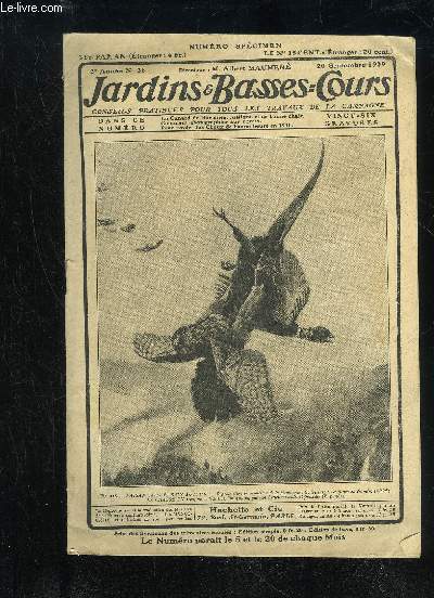 JARDINS ET BASSES-COURS N 38 - LE CANARD DE BARBARIE, RUSTIQUE ET DE BONNE CHAIR,p. 363.COMPOSEZ DE SIMPLES ET JOLIS BOUQUETS, p. 365.LA BONNE MANIRE DE TIRER LE PERDREAU, p. 367.MOUSSEZ LES ESCARGOTS POUR QU'ILS SE BOUCHENT, p. 369.COMMENT PHOTOGRAPHIE