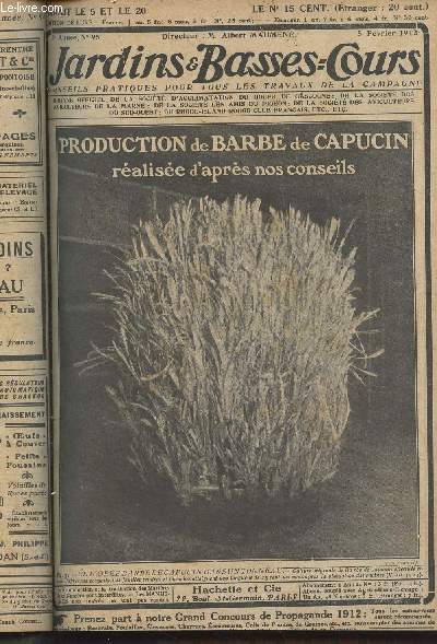 JARDINS ET BASSES-COURS N 95 5e anne - 5 fvrier 1912 - Premires laitues pour la pleine terre - Bien tailler les cordons de vigne - Pour bouturer les plantes  massifs - Saisir les faisans avec dlicatesse - Pour connatre la vie des abeilles - Aliment