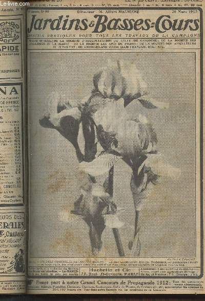 JARDINS ET BASSES-COURS N 98 5e anne - 20 mars 1912 - La dcoration des anciens jardins - La question du jour : animaux mles ou femelles  volont - Assurez-vous des chicores pour l't - Bien prparer les terres  rempotages - Pour gurir les arbres