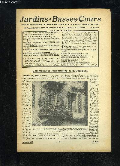 JARDINS ET BASSES-COURS N 125 - LA QUESTION DU JOUR : CONCOURS DE LA BASSE COUR MERVEILLEUSE, p. 162. CONCOURS DE BALCONS FLEURIS, p. 161.COMMENT PRVENIR LA HERNIE DU CHOU,p. i63.matriel commode pour scher lesFRUITS, p. 166.SUPERBES LILAS A FLORAISON