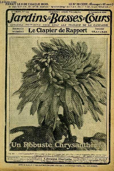 JARDINS ET BASSES-COURS N 179 9E ANNEE 5 NOVEMBRE 1920 - Le nouveau potager pour 12 personnes - varits rustiques de chrysanthmes - le concours de ponte des Vaux de Cernay - pour lever des lapins en hiver - soignez l'alimentation des pondes etc.