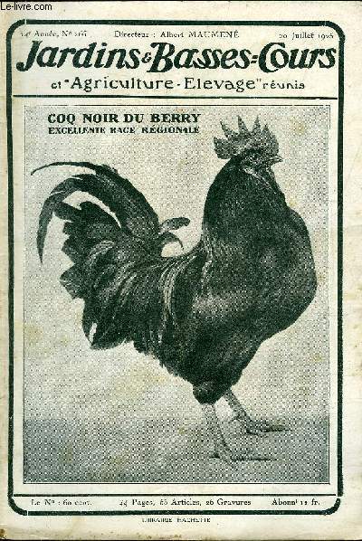 JARDINS ET BASSES-COURS N 266 14E ANNEE 20 JUILLET 1925 - Salades d'automne et d'hiver - la poule noire du berry - slectionnez vos pommes de terre de semence - pour rduire le prix des battages - pour fabriquer un bon beurre etc.