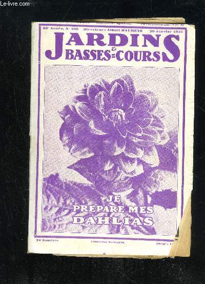 JARDINS ET BASSES-COURS N 398 - DAHLIA  RAP ALLO , rouge lisr jaune (Reboux).= Couverture.L/AT CHOIX DE DAHLIAS POUR VOTRE JARDIN= Par Casimir Gelos. = .Ai>ec 5 illustrations..Dahlias pour le Nord. - Par Florent Braem. - Qualification des DahliasREMA