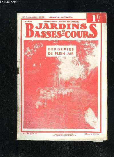 JARDINS ET BASSES-COURS N 538 - SUR LA ROUTE. = Couverture. (Cl.de Boisgrollier.) LA PRODUCTION DU MOUTON EST D'UNBON RAPPORT. = Par Albert Maumen____RACES OVINES ADAPTES A L'LEVAGEEN PLEIN AIR: Comment faire pturerPRODUCTION DU MOUTON EN PLEIN AIR I