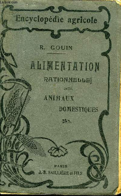 ALIMENTATION RATIONNELLE DES ANIMAUX DOMESTIQUES - 6E EDITION - COLLECTION ENCYCLOPEDIE AGRICOLE.