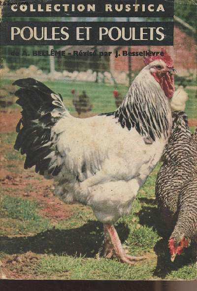 POULES ET POULETS - METHODES MODERNES D'ELEVAGE