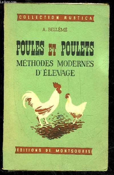 POULES ET POULETS - METHODES MODERNES D'ELEVAGE