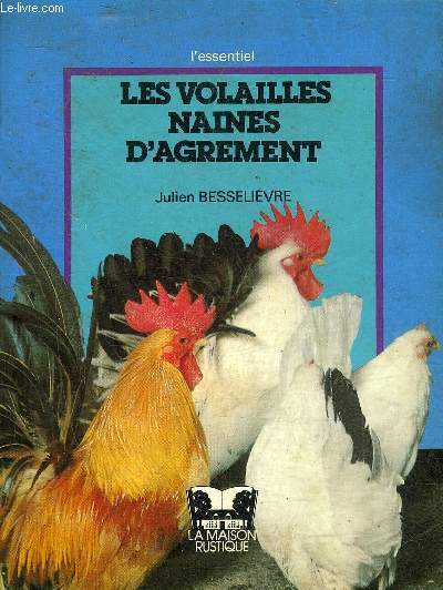 LES VOLAILES NAINES D'AGREMENT.