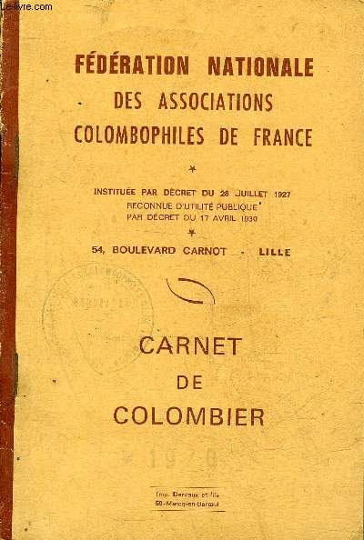 FEDERATION NATIONALE DES ASSOCIATIONS COLOMBOPHILES DE FRANCE - CARNET DE COLOMBIER.