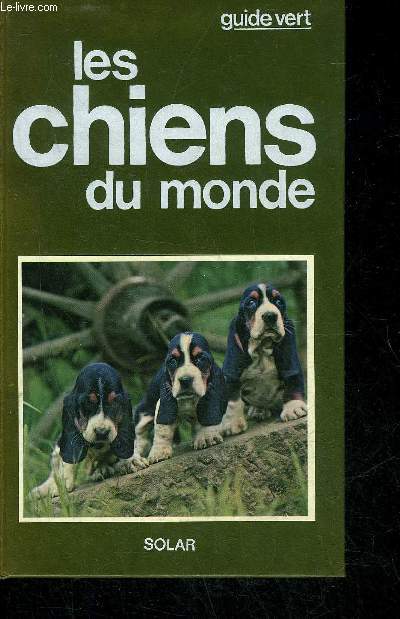 LES CHIENS DU MONDE.