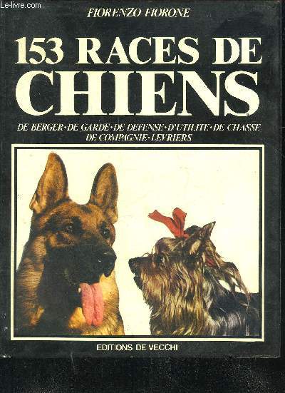 153 RACES DE CHIENS DE BERGER DE GARDE DE DEFENSE D'UTILITE DE CHASSE DE COMPAGNIE LEVRIERS.