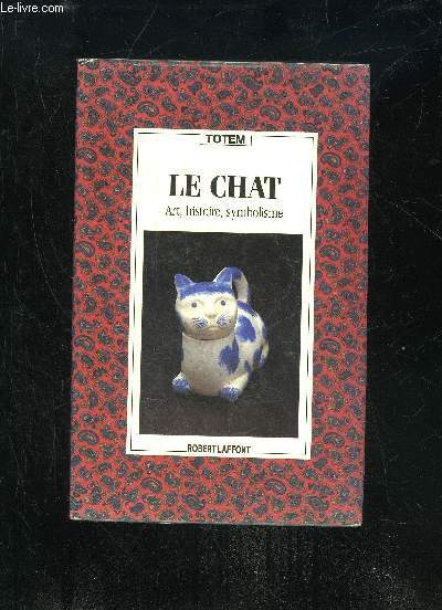 LE CHAT - ART, HISTOIRE, SYMBOLISME