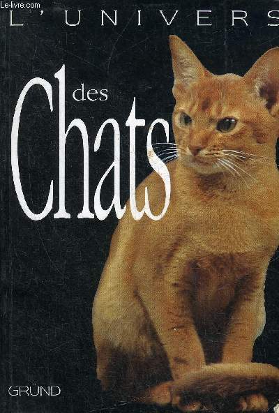 L'UNIVERS DES CHATS.