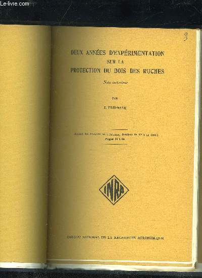 DEUX ANNEES D'EXPERIMENTATION SUR LA PROTECTION DU BOIS DES RUCHES