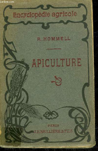 APICULTURE - ENCYCLOPEDIE AGRICOLE - HOMMEL R. - 1919 - Afbeelding 1 van 1