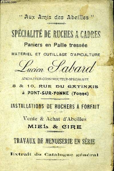 EXTRAIT DU CATALOGUE GENERAL - SPECIALITE DE RUCHES A CADRES PANIERS EN PAILLE TRESSEE MATERIEL ET OUTILLAGE D'APICULTURE LUCIEN SABARD.