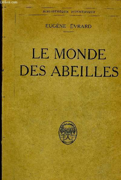 LE MONDE DES ABEILLES.