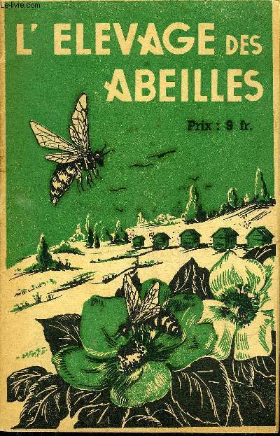 L'ELEVAGE DES ABEILLES.