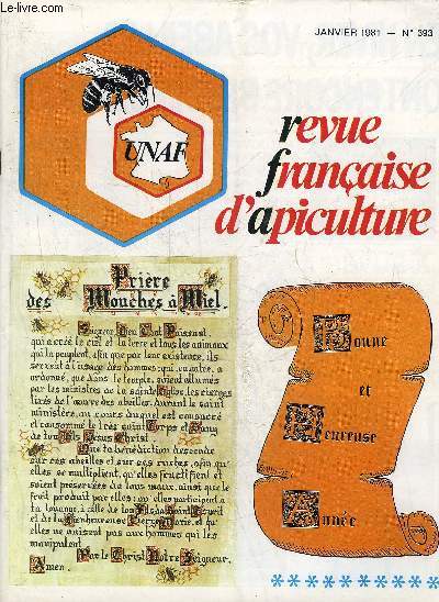 REVUE FRANCAISE D'APICULTURE N393 JANVIER 1981 - Imite jamais gale - dvelopper proteger et renforcer l'apiculture - il n'y a plus de pyrnes - marquage et introduction des reines - la varroase encore des incertitudes - le miel dans la bible etc.