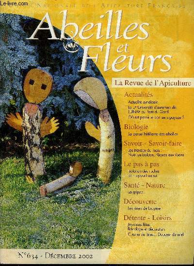 ABEILLES ET FLEURS N634 DECEMBRE 2002 - La danse frtillante des abeilles - les produits de la ruche en apithrapie la grippe - les miels de bruyre - forfaits apicoles - le pas  pas isolation des ruches par rapport au sol etc.