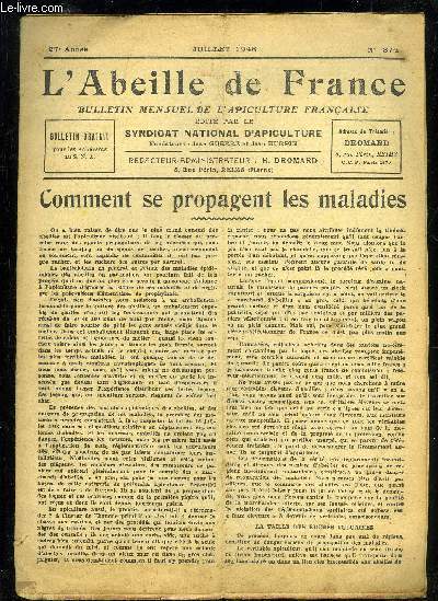 L'ABEILLE DE FRANCE N274 - COMMENT SE PROPAGE LES MALDIES,PARTICULARITE DE L'ESSAIMAGE CETTE ANNEE, POUR LA CONSTRUCTION DES RUCHES, PETITS PROBLEMES DE PRATIQUE APICOLELA TRAGIQUE QUESTION DES INSECTICIDES