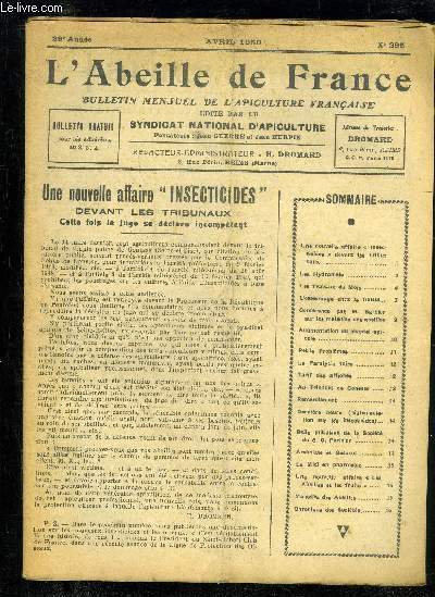 L'ABEILLE DE FRANCE N295 - Une nouvelle affaire  Insecticides * devant les Tribunaux Lee Hydromels Les Travaux du Mois.L'essaimafle chez le fixleteConfrence par M. Barbier sur le maladies de abeillesAugmentation du cheptel apicole Petits Problmes L