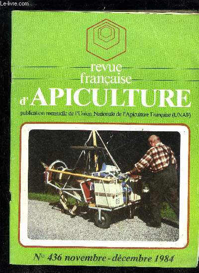 REVUE FRANCAISE D'APICULTURE N436 - ditorialLES GROS BATAILLONSJ.-P. BonimondprotectionOH ! BON VIEUX CARBONYLEM. GatineauinterprofessionDU PRUNEAU AU MIELM. BchaguelevageLES DEUX MAMELLES DE L'ELEVAGEJ. ScrivetravauxN'EN FAITES PAS TROPG. BarthlmyDE
