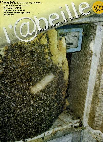 L'ABEILLE DE FRANCE ET L'APICULTEUR N925 MAI 2006 - L'apiculture dans un but mdicinal - les jeunes abeilles leves au froid manquant de dextrit - rapport sur les marchs et les pesticides - les abeilles sans dard du Yucutan etc.