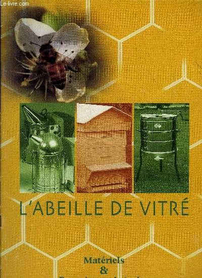 L'ABEILLE DE VITRE MATERIELS & FOURNITURES APICOLES.