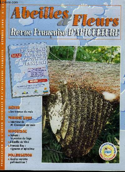 ABEILLES & FLEURS N610 OCT. 2000 - Mobilisation gnrale - interview de M.Chevassus au Louis - Sabat la passion du lige - Franois Ray vigneron et apiculteur  St Pourain - plan du chapiteau des exposants - quelles varits pollinisatrices ? etc.