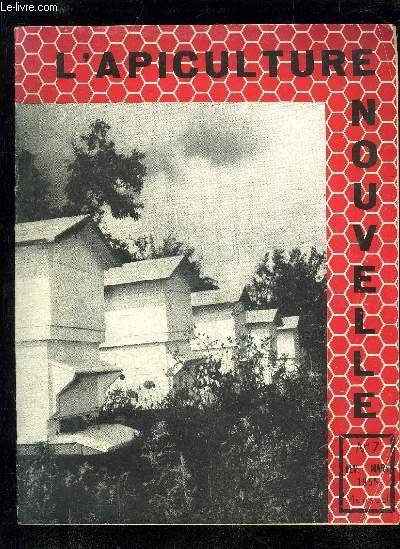 L'APICULTURE NOUVELLE N7 - La Manouvre, par B. de Belfever. .Les Rats Lorrains, par A. Brouchot . ..Francs-Tireurs .La Production des larves  greffer, par A. Caillas..Franois Huber, aveugle, par Fred Villiers..Premier Congrs International de Biognt