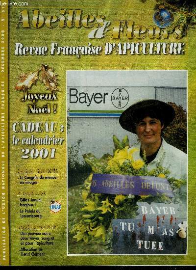 ABEILLES & FLEURS N612 DEC. 2000 - Une premire foire tout miel en Corrze - commercialisation des produits du rucher et droit de vente - le palais du Luxembourg - l'abeille du gtinais - des ruches pas comme les autres - mielles etc.