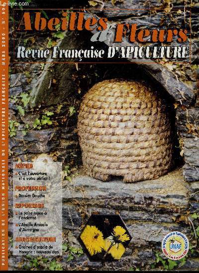 ABEILLES & FLEURS N604 MARS 2000 - la norme miel du codex - c'est l'ouverture  votre atelier - a chacun sa palette - la pore tape  l'ancienne - l'abeille amicale d'Auvergne - dossier spcial assurance - graines d'acacia de Hongrie nouveau don .