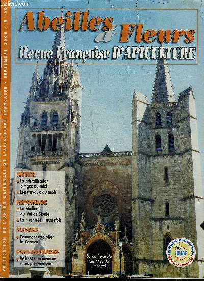 ABEILLES & FLEURS N609 SEPT. 2000 - la station mto pro sans fil - la cristallisation dirige du miel - la miellerie du Val de Sioule - apiculteurs sans frontires en Syrie - comment exploiter la Carnica etc.