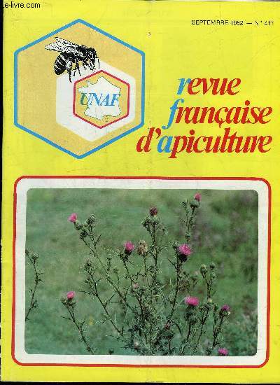 REVUE FRANCAISE D'APICULTURE N411 SEP 1982 - Bateau et fondation - le venin a la loupe - un gouffre financier - traiter sans risques - septembre a colmar - nefaste pour les abeilles - une voile pour le miel - la ruche bastian sur mesures etc.