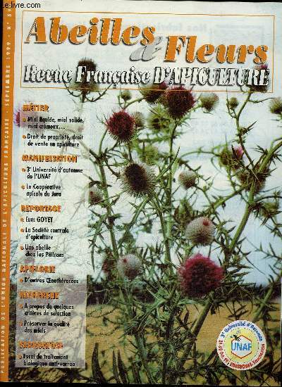 ABEILLES & FLEURS N598 SEPT 1999 - Miel liquide miel solide miel crmeux - droit de propriet droit de vente en apiculture - la cooprative apicole du Jura - EURL Goyet la qualit on connait ! - une abeille chez les plicans - d'autres Oenothraces .