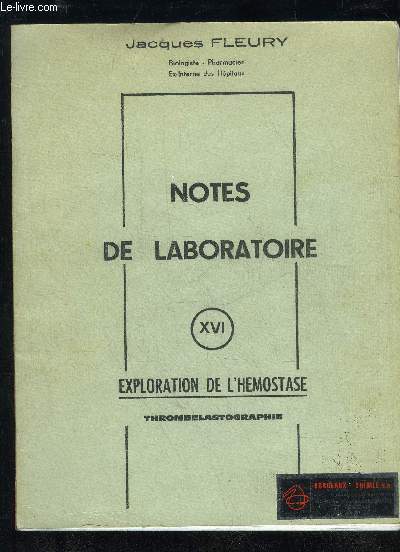 NOTES DE LABORATOIRES NXVI - EXPLORATION DE L'HEMOSTHASE THROMBELASTOGRAHIE