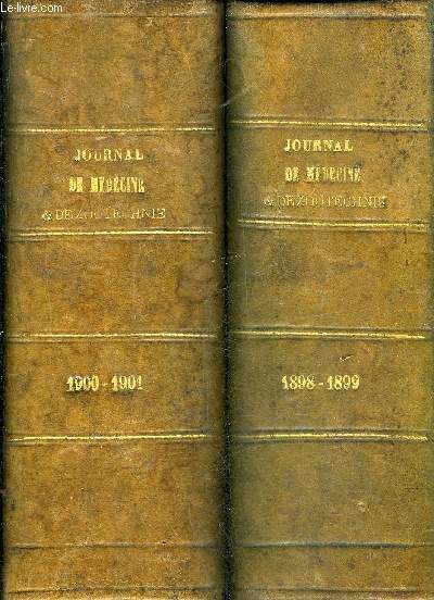 JOURNAL DE MEDECINE VETERINAIRE ET DE ZOOTECHNIQUE - ANNEE 1898 - 1899 - 1900 - 1901 EN DEUX VOLUMES .