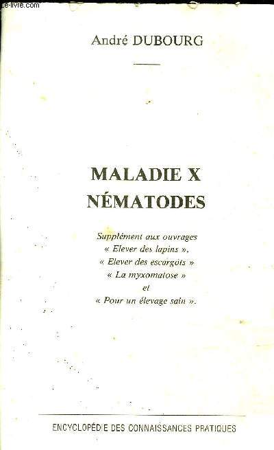 MALADIE X NEMATODES - SUPPLEMENT AUX OUVRAGES ELEVER DES LAPINS ELEVER DES ESCARGOTS LA MYXOMATOSE ET POUR UN ELEVAGE SAIN.