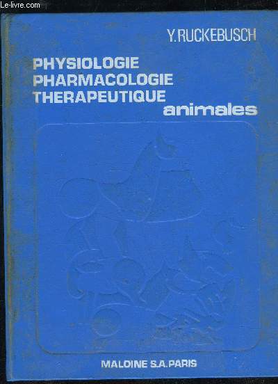 PHYSIOLOGIES PHARMACOLOGIE THERAPEUTIQUE ANIMALES