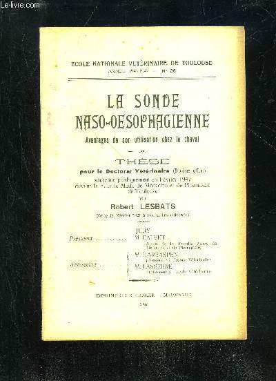 LA SONDE NASO-OESOPHAGIENNE AVANTAGE DE SON UTILISATION CHEZ LE CHEVAL