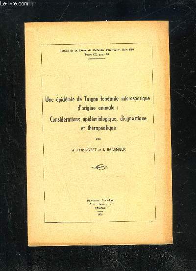 UNE EPIDEMIE DE TEIGNE FONDANTE MICROSPORIQUE D'ORIGINE ANIMALE : CONSIDERATIONS EPIDEMIOLOGIQUE, DIAGNOSTIQUE ET THERAPEUTIQUE