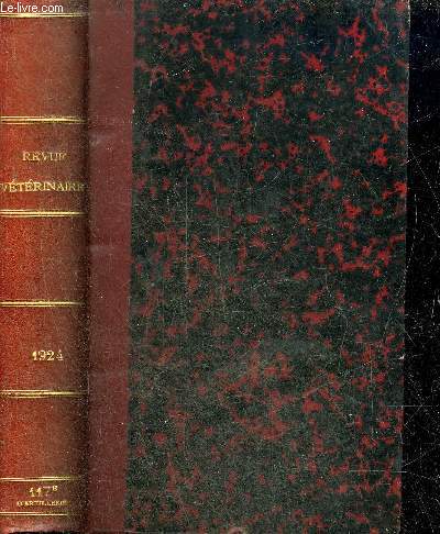 REVUE VETERINAIRE (ANCIEN JOURNAL DES VETERINAIRES DU MIDI) - T.LXXVI 1924 3EME SERIE T.V - Tumeur du testicule chez un boeuf - kyste de l'ovaire avec scite secondaire - contribution  l'tude du traitement srothrapique du ttanos etc.