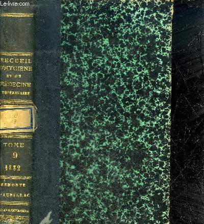 RECUEIL DE MEMOIRES ET OBSERVATIONS SUR L'HYGIENE ET LA MEDECINE VETERINAIRES MILITAIRES - 2E SERIE TOME 9 - Statistique des maladies observes du 1er janvier au 31 dcembre 1880 - tableau des pertes par age et par genre de maladies etc.