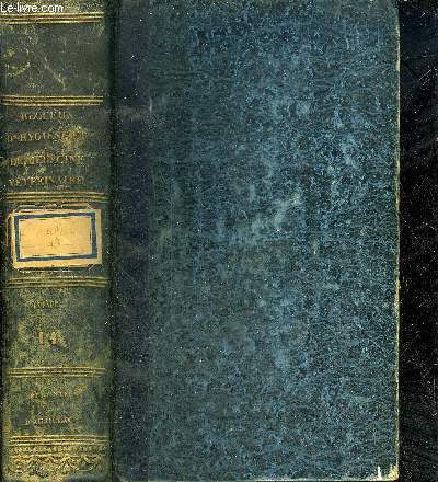 RECUEIL DE MEMOIRES ET OBSERVATIONS SUR L'HYGIENE ET LA MEDECINE VETERINAIRES MILITAIRES TOME 14 - Si des cas de morve se sont prsents dans le rgiment quellques en ont t ou paru tre les causes ? - pertes prouves en 1860 subdivises par arme etc.