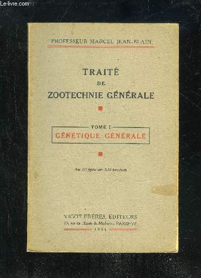 TRAITE DE ZOOTECHNIE GENERALE - TOME 1 GENETIQUE GENERALE