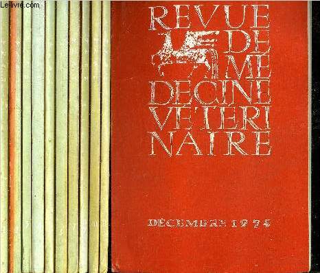 REVUE DE MEDECINE VETERINAIRE - LOT DE 12 NUMEROS DE L'ANNEE 1974 EN 11 VOLUMES - N1 AU N12 JANVIER A DECEMBRE 1974.