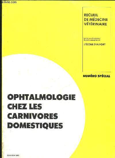 OPHTALMOLOGIE CHEZ LES CARNIVORES DOMESTIQUES - RECUEIL DE MEDECINE VETERINAIRE TOME 165 N3